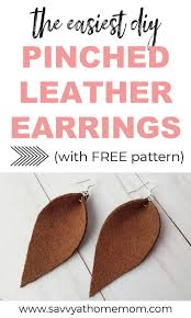 Pinched Teardrop Leather Earrings Diy Savvy At Home Mom