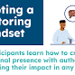 Adopting a Mentoring Mindset