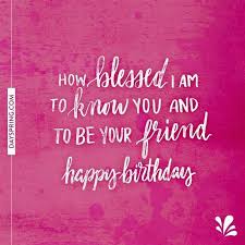 Meaningful Birthday Message For A Special Friend Pin By Lorena Curiel Rocha On Happy Birthday Cards Happy Birthday Quotes Happy Birthday Quotes For Friends Friend Birthday Quotes
