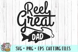 Download Free Reel Great Dad Svg Png Dxf Eps Cutting Files Crafter File Download Free Svg Files Available In Multiple Formats