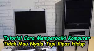 Maybe you would like to learn more about one of these? Solusi Cara Memperbaiki Komputer Tidak Mau Nyala Dengan Tuntas Berhasil Bekha Tekno Tutorial Dan Serba Serbi Dunia Teknologi