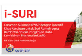 Pendaftaran isuri kwsp boleh dibuat dengan memuat turun borang permohonan di laman web rasmi kwsp. Pendaftaran Caruman Sukarela Insentif Suri I Suri Kwsp Adakah Anda Layak News Online Dan Boarding Pass
