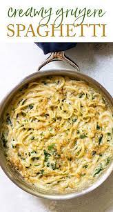 Creamy Gruyere Spaghetti For Two Recipe Recipes Pasta Dishes Cooking Recipes