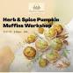 Herb & Spice Pumpkin Muffins Workshop event image