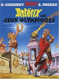 Dans le camp de légionnaires romains de aquarium, c'est l'euphorie. Asterix Franzosische Ausgabe Bd 12 Asterix Aux Jeux Olympiques Asterix Bei Den Olympischen Spielen Franzosische Ausgabe Von Albert Uderzo
