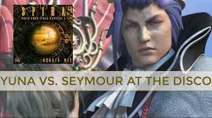 Yuna vs Seymour at the Disco from SPIRA: Music from Final Fantasy X
