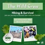 Wild Crew Outing @ Riverside Estate: Hiking & Survival