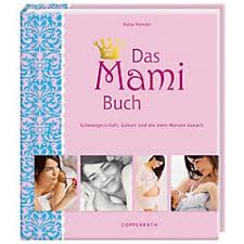 Wann sollte man eine hebamme suchen? Coppenrath Verlag Das Mami Buch Schwangerschaft Geburt Und Die Zehn Monate Danach Kaufen Tests Bewertungen