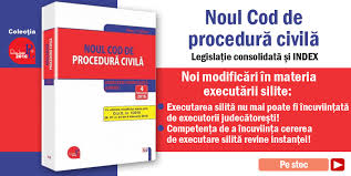 401 cod procedura civila contestaţia la executare dispoziţii generale Pe Stoc Noul Cod De ProcedurÄƒ CivilÄƒ Acum Cu ModificÄƒrile Aduse In Materia ExecutÄƒrii Silite Prin OrdonanÅ£Äƒ De UrgenÅ£Äƒ Universul Juridic