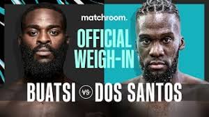 Daniel dos santos  report  may 29 : Joshua Buatsi Vs Daniel Dos Santos Plus Undercard Weigh In Youtube