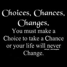 Choices Chances Changes Good Friends Are Hard To Find Change Quotes Positive Quotes