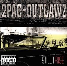 The internet is serving as a convenient source for the global audience to … Full Album 2pac Outlawz Still I Rise Zip File Download
