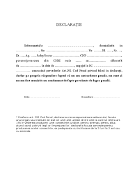 Declaratie pe propria raspundere coasiguratsubsemnatul/subsemnata., domiciliat/domiciliata in localitatea, str, nr, judetul/sectorul., cod numeric personal , in vederea dobandirii calitatii de coasigurat, cunoscand ca falsul in declaratii se pedepseste conform legii penale, declar pe proprie raspundere. Declaratie Pe Proprie Raspundere Fara Antecedente Penale