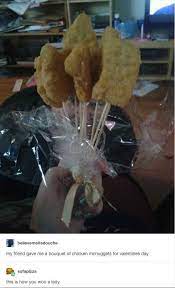 22 People Who Were Just Smooth Af Chicken Nugget Bouquet Mcnuggets Tumblr