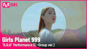 The show's first episode is set to be broadcast on friday. Girls Planet 999 O O O Performance C Group Ver Girlsplanet999 En Jp Cn Youtube