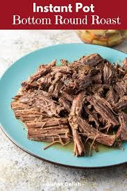 However, that does not stop most of. Instant Pot Bottom Round Roast Dishes Delish