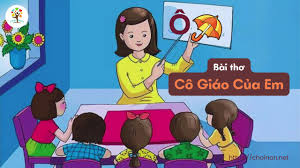 Bài thơ Cô Giáo Của Em ( Chu Huy ) | Cô dạy em xếp hàng | Thơ cho bé | Chồi Non - YouTube