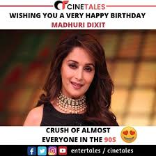 Wishing the most beautiful❤, elegant, graceful a. Cinetales Wishing You A Very Happy Birthday Madhuridixit Facebook