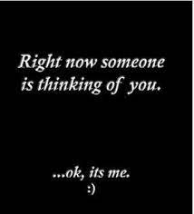 Your soulmate or someone who is very close to you might make themselves known through these signs that you are constantly on their mind. Jaanaliini Thinking Of You Quotes Be Yourself Quotes Quotes For Him