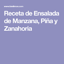 Ensalada De Manzana Pina Y Zanahoria Receta Ensalada De Manzana Ensaladas Y Ensalada De Manzana Recetas