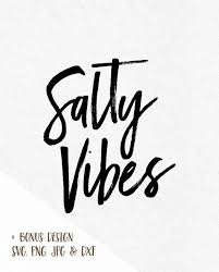 Salty Vibes Svg Svg File Sayings Summer Svg Summer Saying Svg Quotes Summer Beach Svg Svg Summer Silhouette Beachy Quotes Summer Quotes Instagram Summer Quotes