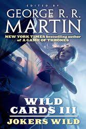 The series was created by a group of new mexico science fiction authors, and mostly edited by george r. Wild Cards Iii Jokers Wild By Martin George R R Ebook