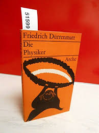 The physicists, comedy in two acts by swiss writer friedrich dürrenmatt, performed and published in german as die physiker in 1962. 9783716011508 Die Physiker Eine Komodie In Zwei Akten Abebooks Friedrich Durrenmatt 3716011509