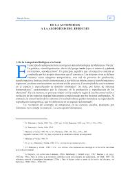 Fue propuesto por los biólogos chilenos humberto maturana y francisco varela en 1973 para definir la química de automantenimiento de las células vivas. Http Www Cervantesvirtual Com Descargapdf De La Autopoiesis A La Alapoiesis Del Derecho 0