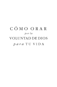 Pin On Como Orar Voluntad De Dios