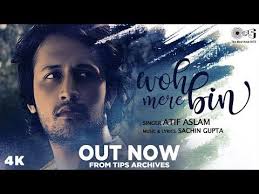 व म र ब न Woh Mere Bin Lyrics In Hindi Atif Aslam Latest Song 2020 Lyrics Of Hindi Love Songs Heart Touchin In 2020 Love Songs Hindi Motivational Song Lyrics Lyrics