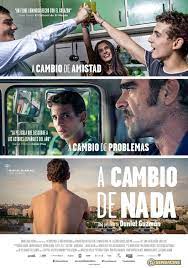 Miguel Herran Antonio Bachiller Y Luis Tosar En A Cambio De Nada De Daniel Guzman Septimo Arte Estrenos En Cine Peliculas Premiadas Y Daniel Guzman