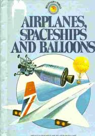 Airplanes, Spaceships and Balloons: Su Swallow, William Robertshaw:  9780448132112: Amazon.com: Books
