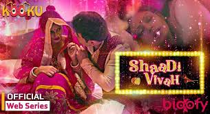 Kooku Shaadi Vivah Web Series Cast Crew Roles Release Date Story Trailer Shaadi Vivah Is Web Seri In 2020 Web Series Movies To Watch Online Free Movies Online