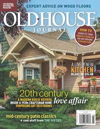 Read About The Magazines Behind Old House Online Old House Journal New Old House And Arts Crafts House Journal House And Home Magazine Restoring Old Houses