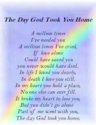The Day God Took You Home Heaven Quotes Grieving Quotes Mother Poems