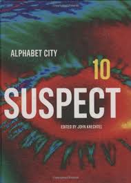 Alphabet city, new york city. Suspect Alphabet City Magazine 10 Knechtel John Singh Jaspreet Kingwell Mark Rozema Patricia Leistner Rita Zizek Slavoj Andrews Stephen Bragues George Enns Kent U Klein Naomi Cole Simon A Cameron Heather Dubuc