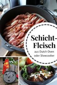 Manneressen Schichtfleisch Aus Dutch Oven Oder Slowcooker Langsam Kocht Besser Rezept Schichtfleisch Rezepte Langsam Kocht Besser