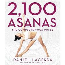 2 100 Asanas The Complete Yoga Poses Hardcover Walmart Com Hard Yoga Yoga Poses Different Types Of Yoga