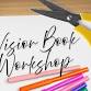 Vision Book Workshop