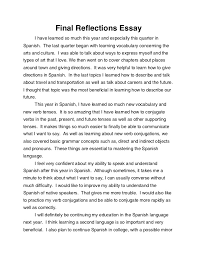 Reflection paper siyuan wu reflection on the group project introduction in the past few weeks, dan, matt and i worked together on our group project—social approaches to sla. Spanish Final Reflections Essay