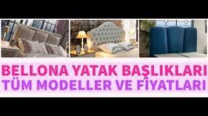 Bellona Yataklar Icin Baslik Modelleri Ve Fiyatlari Youtube