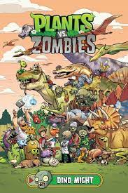 Plants Vs Zombies Volume 12 Dino Might By Paul Tobin 9781506708386 Penguinrandomhouse Com Books Plantas Contra Zombis Plantas Versus Zombies Plantas Vs Zombies Personajes