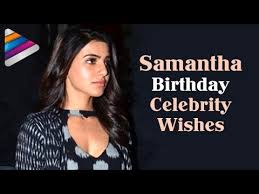 Sentimental birthday wishes and birthday quotes can take anyone back to a magical time. Samantha Birthday Celebrations Tollywood Celebs Wishes Hbdsamantha Telugu Filmnagar Youtube