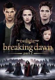 Crepusculo Saga Amanecer Parte 2 Twilight Breaking Dawn Breaking Dawn Twilight Movie