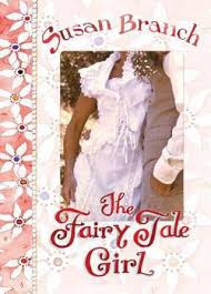 All of her beautiful little water colors, all the nostalgia of home tucked into a precious memory of christmas like. The Fairy Tale Girl By Susan Branch Susan Branch