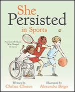 Chelsea clinton's newest picture book in her she persisted series will honor prominent athletes such as serena williams and mia hamm. Chelsea Clinton S She Persisted Books Make The Move Into Chapter Books