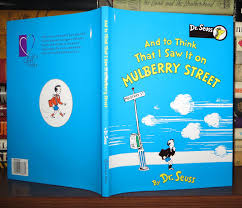 One day, while walking on mulberry street, the boy saw a horse and wagon but decided that simply was interesting enough of a story. And To Think That I Saw It On Mulberry Street Dr Seuss Theodor Geisel Collector S Edition