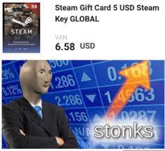 This code will add 5 usd to your steam wallet accountredeem a steam gift card: 5 Steam Gift Card 5 Usd Steam Sims Key Global Steam Van Download And Play Thousands Of Your Favorite Games 658 Usd C C Li 286 0168 2286 14563 156 0287 Wastonks 012 Thought It Was Fitting Reddit Meme On Me Me