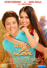 Must Be Love Kathniel Movie Poster Png 450 648 Pinoy Movies Love Movie Daniel Padilla