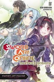 Sword Art Online 7 Light Novel Mother S Rosary Sword Art Online Sword Art Online Art